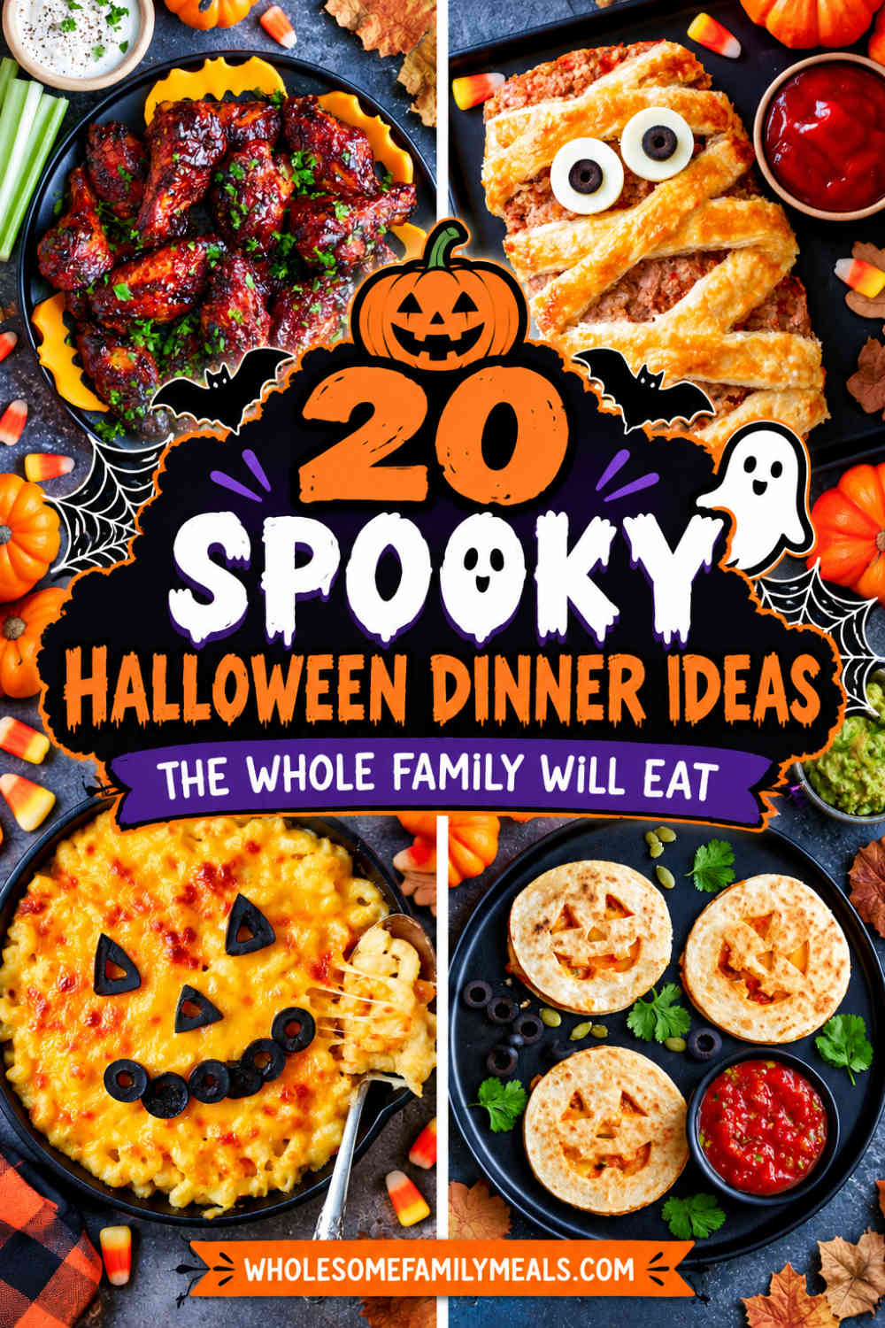 Pinterest graphic featuring 20 spooky Halloween dinner ideas the whole family will eat, with photos of Halloween bat wings, mummy meatloaf, Halloween mac and cheese, and jack-o'-lantern quesadillas.