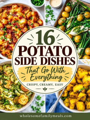 Square collage of four potato side dishes, including cheesy roasted potatoes, roasted baby potatoes with greens, skillet potatoes with cabbage, and golden spiced potatoes, titled “16 Potato Side Dishes That Go With Everything.”
